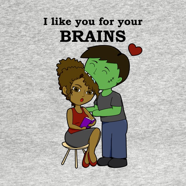 I like you for your brains by umbrellatern